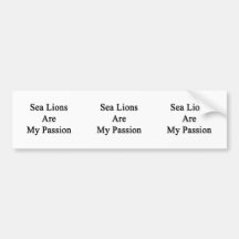 Sea Lions Are My Passion Bumper Sticker