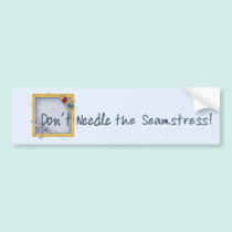Seamstress bumper stickers