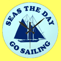 Seas The Day Go Sailing wall clocks