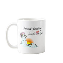 Seasons Greetings From The Both Of Us Me Coffee Mugs