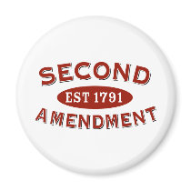 Second Amendment Est. 1791 Fridge Magnets