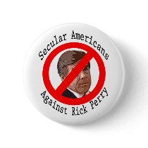 Secular Americans Against Rick Perry button
