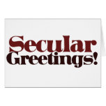 Secular Greetings Greeting Card