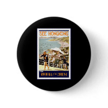 See Hong Kong The Riviera of the Orient Pinback Button