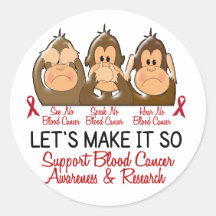 See Speak Hear No Blood Cancer 2 Round Stickers