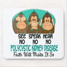 See Speak Hear No Polycystic Kidney Disease PKD 1 Mousepads