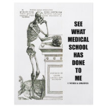 See What Medical School Has Done To Me (Skeleton)