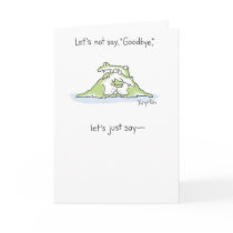 SEE YOU LATER, ALLIGATOR