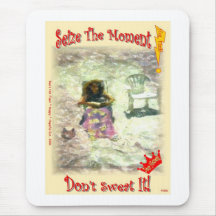 Seize the Moment, Don't Sweat It!, Mousepads