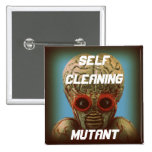 Self Cleaning Mutant Pinback Button