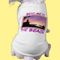 Send Me To The BEACH pet clothing