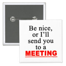 Send You To A Meeting Sarcastic Office Humour Pins