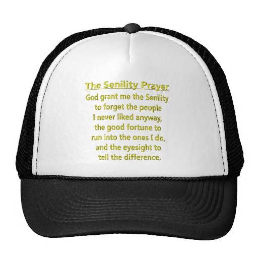 Senility Prayer Mesh Hat