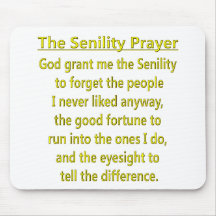 Senility Prayer Mousepad