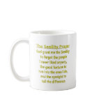 Senility Prayer Coffee Mug