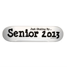 Senior 2013 - Skating By - Skateboard