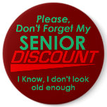 SENIOR DISCOUNT 6" Button