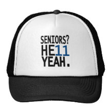 Seniors? HE11 YEAH. (Dark Blue) Hat