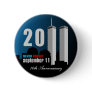 September 11th - 10th Anniversary Never Forget Pinback Buttons