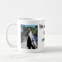 Sequoia PD, The axe forgets, the tree remembers... Coffee Mug