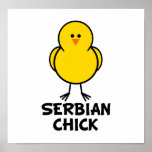Serbian Chick Posters