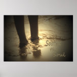 Serenity Series-Soothe the Soul Posters