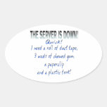 Server is Down Oval Stickers