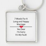 Seven Words For a Long and Happy Marriage Key Chain