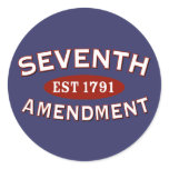Seventh Amendment Est 1791 Round Stickers