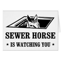 Sewer Horse is watching you Cards