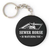 Sewer Horse is watching you Key Chains