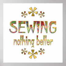 SEWING Nothing Better Poster