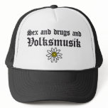 Sex and drugs and folk music hat
