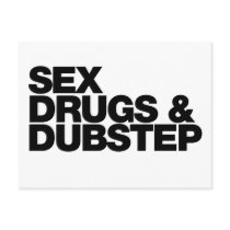 Sex Drugs and Dubstep funny