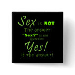Sex? Yes please! Button