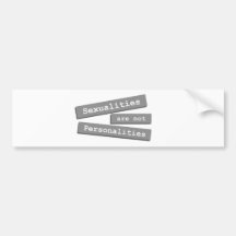 Sexualities Are Not Personalities Bumper 002 Bumper Sticker
