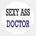 Sexy Ass Doctor Round Stickers