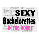 Sexy Bachelorettes In The House Card