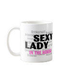 Sexy Bridesmaid Coffee Mug