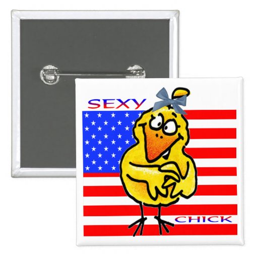 Sexy Chick Pinback Buttons