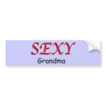 Sexy Grandma Bumper Sticker bumper stickers