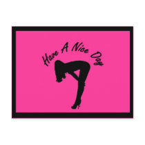 Sexy Have A Nice Day Post Card