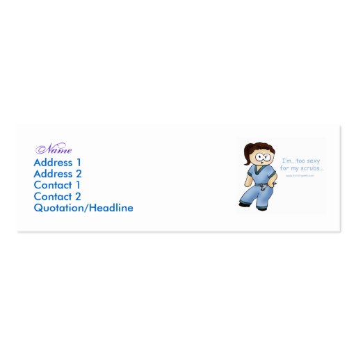 Sexy In Scrubs Ladies SKINNY Business Card!