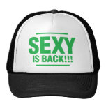 Sexy Is Back - Green Hat