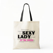 Sexy Lady In The House (Bridesmaid) Tote Bag