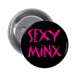 Sexy Minx Button