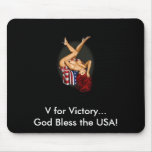 Sexy V for Victory...  God Bless the... Mouse Pads