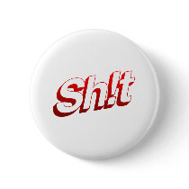 SH!T - Funny Humour Comedy swearing rude Pins