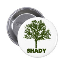 Shady Tree GO Green Humour Pin