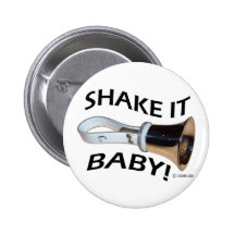 Shake It Baby! Buttons
